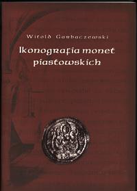 Garbaczewski Witold – Ikonografia monet piastows