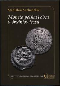 Suchodolski Stanisław – Moneta polska i obca w ś