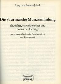 wydawnictwa zagraniczne, Hugo Freiherr von Saurma-Jeltsch - Die Saurmasche Munzsammlung deutscher, ..