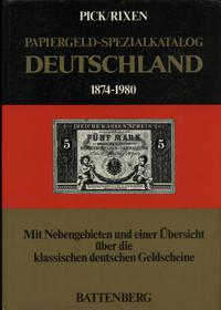 wydawnictwa zagraniczne, Pick Albert, Rixen Jens-Uwe – Papiergeld-Spezialkatalog Deutschland 1874-1..