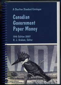 wydawnictwa zagraniczne, Graham R.J.– A Charlton Standard Catalogue Canadian Government Paper Money..