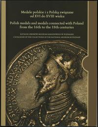 wydawnictwa polskie, Stahr Maria – Medale polskie i z Polską związane od XVI do XVIII wieku, Ka..