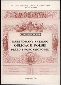 Jan Moczydłowski – Ilustrowany katalog obligacji