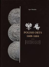 Shatalin Igor – Polish Orts 1608-1684 including 