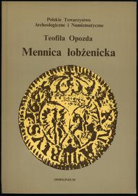 wydawnictwa polskie, Opozda Teofila – Mennica łobżenicka, Ossolineum 1975