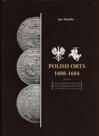 Shatalin Igor – Polish Orts 1608-1684 including 