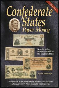 wydawnictwa zagraniczne, Slabaugh Arlie R. – Confederate States Paper Money, Includes currency issu..