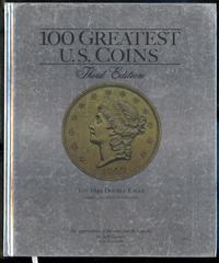 wydawnictwa zagraniczne, Garett Jeff – 100 Greatest U.S. Coins, Third Edition, Atlanta 2008, ISBN 0..