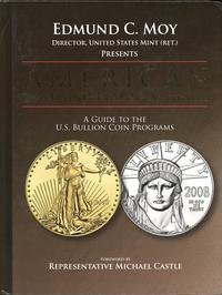 Moy, Edmund C. – American Gold and Platinum Eagl