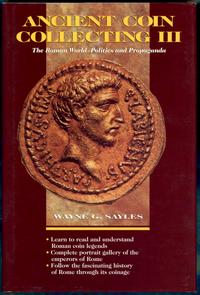 wydawnictwa zagraniczne, Sayles Wayne G. – Ancient Coin Collecting III. The Roman World — Politics ..