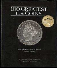 wydawnictwa zagraniczne, Garett Jeff – 100 Greatest U.S. Coins, Second Edition, Atlanta 2005, ISBN ..