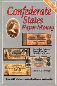 Slabaugh Arlie R. – Confederate States Paper Mon