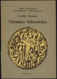 wydawnictwa polskie, Opozda Teofila – Mennica łobżenicka, Ossolineum 1975