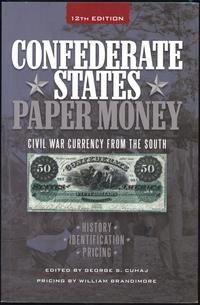 wydawnictwa zagraniczne, Slabaugh Arlie R. – Confederate States Paper Money, Includes currency issu..