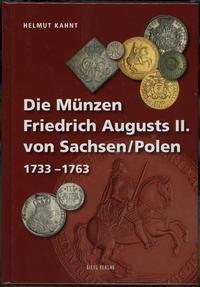 wydawnictwa zagraniczne, Kahnt Helmut – Die Münzen Friedrich Augusts II. von Sachsen / Polen 1733-1..