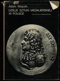 wydawnictwa polskie, Adam Więcek – Dzieje sztuki medalierskiej w Polsce, I wydanie, Kraków 1972