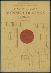 wydawnictwa polskie, Janusz Reyman - Mennica Olkuska 1579-1601, Ossolineum 1975