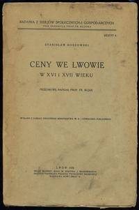 wydawnictwa polskie, Hoszowski Stanisław – Ceny we Lwowie w XVI i XVII wieku, Lwów 1928