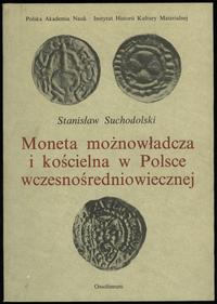 wydawnictwa polskie, Stanisław Suchodolski - Moneta możnowładcza i kościelna w Polsce wczesnośr..