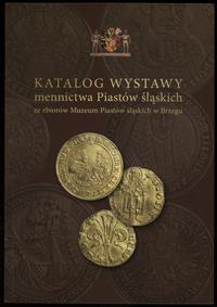 wydawnictwa polskie, Kozerski Paweł, Techmańska Anna – Katalog wystawy mennictwa Piastów śląski..