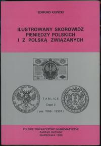 wydawnictwa polskie, Kopicki Edmund - Ilustrowany Skorowidz Pieniędzy Polskich i z Polską Związ..