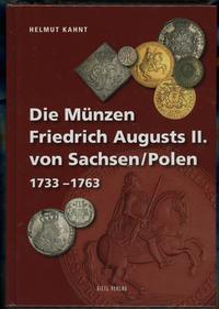 wydawnictwa zagraniczne, Kahnt Helmut – Die Münzen Friedrich Augusts II. von Sachsen / Polen 1733-1..