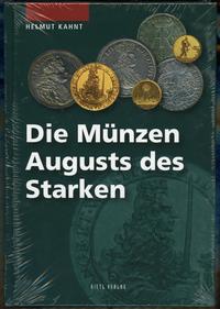 wydawnictwa zagraniczne, Kahnt Helmut – Die Münzen Augusts des Starkes, Regenstauf 2009, ISBN 97838..