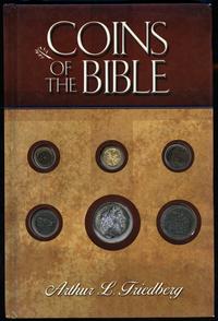 wydawnictwa zagraniczne, Friedberg Arthur L. – Coins of the Bible, Atlanta 2004, ISBN 0794819168 (b..