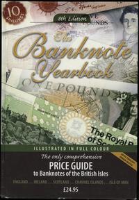 wydawnictwa zagraniczne, Mussel John W., Boswell Barry, Mac Devitt Martin – The Banknote Yearbook, ..