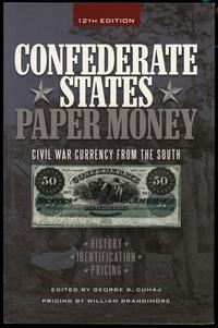 wydawnictwa zagraniczne, Slabaugh Arlie R. – Confederate States Paper Money, Includes currency issu..