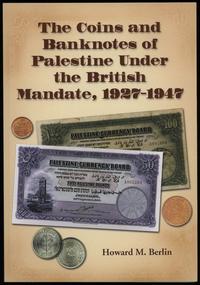 wydawnictwa zagraniczne, Berlin Howard M. – The Coins and Banknotes of Palestine Under the British ..