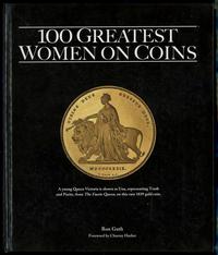 wydawnictwa zagraniczne, Guth Ron – 100 Greatest Women on Coins, Atlanta 2015, ISBN 0794843360