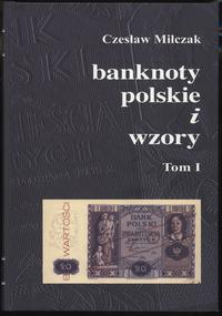 wydawnictwa polskie, Czesław Miłczak - Banknoty polskie i wzory, tomy 1 i 2