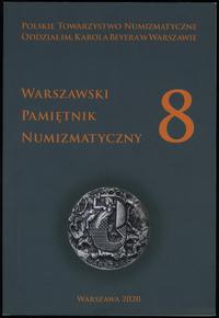 czasopisma, Warszawski Pamiętnik Numizmatyczny 8, czasopismo warszawskiego oddziału Po..