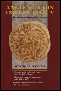 wydawnictwa zagraniczne, Sayles Wayne G. – Ancient Coin Collecting V: The Romaion/Byzantine Culture..