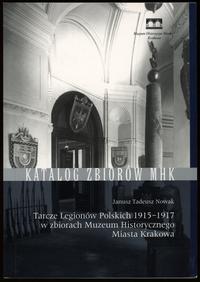 wydawnictwa polskie, Nowak Janusz Tadeusz – Tarcze Legionów Polskich 1915–1917 w zbiorach Muzeu..