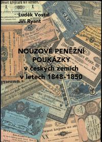 wydawnictwa zagraniczne, Vostal Luděk, Ryant Jiří – Nouzové penĕžní poukázky v českých zemích v let..