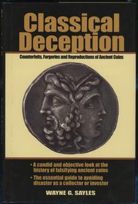 wydawnictwa zagraniczne, Sayles Wayne G. – Classical Deception. Counterfeits, Forgeries and Reprodu..