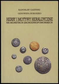 wydawnictwa polskie, Gaziński Radosław, Horoszko Genowefa – Herby i motywy heraldyczne na monet..