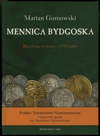 wydawnictwa polskie, Gumowski Marian – Mennica bydgoska, reedycja wydania z 1955 roku; Bydgoszc..