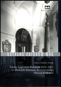 wydawnictwa polskie, Nowak Janusz Tadeusz – Tarcze Legionów Polskich 1915–1917 w zbiorach Muzeu..