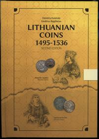 wydawnictwa zagraniczne, Huletski Dzmitry, Bagdonas Giedrius – Lithuanian coins 1495-1536, Second E..