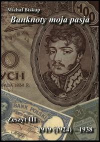 wydawnictwa polskie, Biskup Michał – Banknoty moja pasja. Zeszyt III 1919(1924) – 1938), Kielce..
