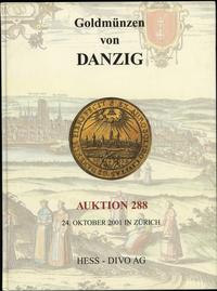 literatura numizmatyczna, Hess-Divo AG, Auktion 288. Goldmünzen von Danzig; Zurich, 24.10.2001