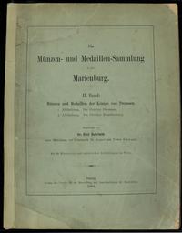 wydawnictwa zagraniczne, Bahrfeldt Emil – Die Münzen- und Medaillen-Sammlung in der Marienburg, II ..