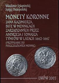 wydawnictwa polskie, Szłapinskij Władimir, Biełopolskij Sergej - Monety koronne Jana Kazimierza..