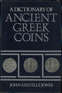 wydawnictwa zagraniczne, Jones John Melville – A Dictionary of Ancient Greek Coins, London 1986, IS..