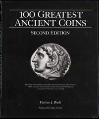 wydawnictwa zagraniczne, Berk Harlan J. – 100 Greatest Ancient Coins, Second Edition, Pelham 2019, ..