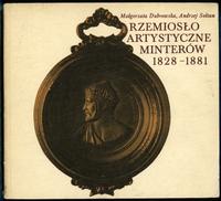 wydawnictwa polskie, Dubrowska Małgorzata, Sołtan Andrzej – Rzemiosło artystyczne Minterów 1828..