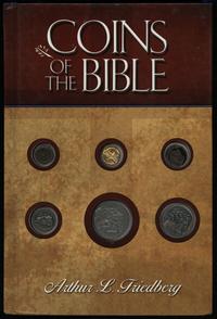 wydawnictwa zagraniczne, Friedberg Arthur L. – Coins of the Bible, Atlanta 2004, ISBN 0794819168